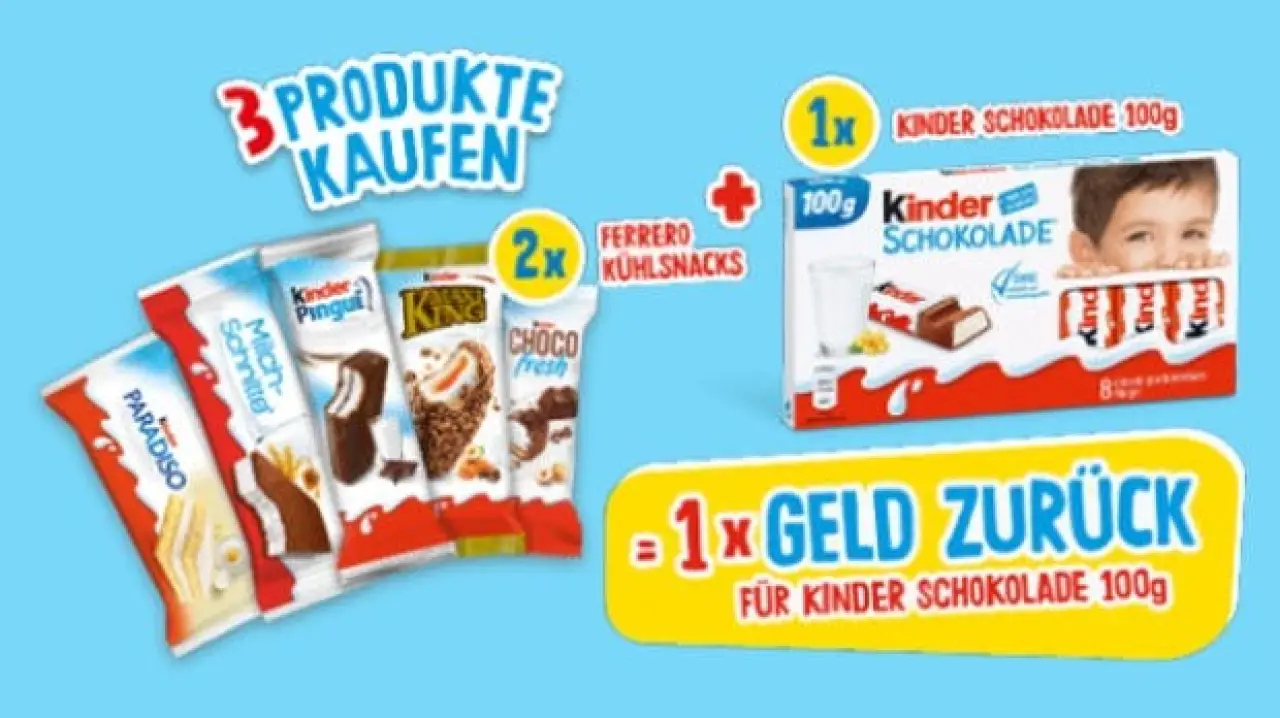 Tafel kinder Schokolade - Geld zurück