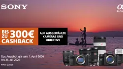 Sony Cashback bis zu 300€ auf Kameras, Objektive und Zubehör