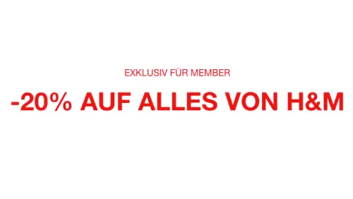 -20% Rabatt auf alles für H&M Member