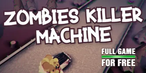 Zombies Killer Machine Gratis bei IndieGala