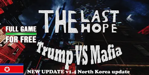 The Last Hope Trump vs Mafia Gratis bei IndieGala